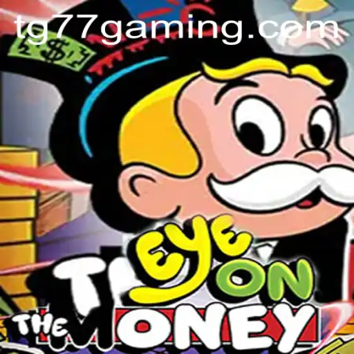 The Strategic World of EyeOnTheMoney: Mastering the Game with TG77