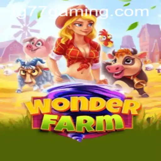 Exploring WonderFarm: A Journey into the World of TG77
