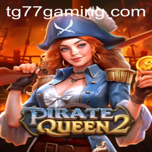 PirateQueen2: A Deep Dive into the Electrifying High Seas Adventure TG77