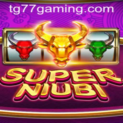 Explore the Exciting World of SuperNiubi: A Comprehensive Guide with TG77