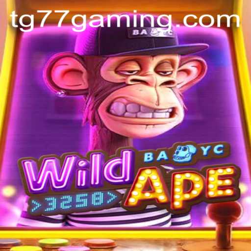 Discovering the Exciting World of WildApe3258: TG77 Update